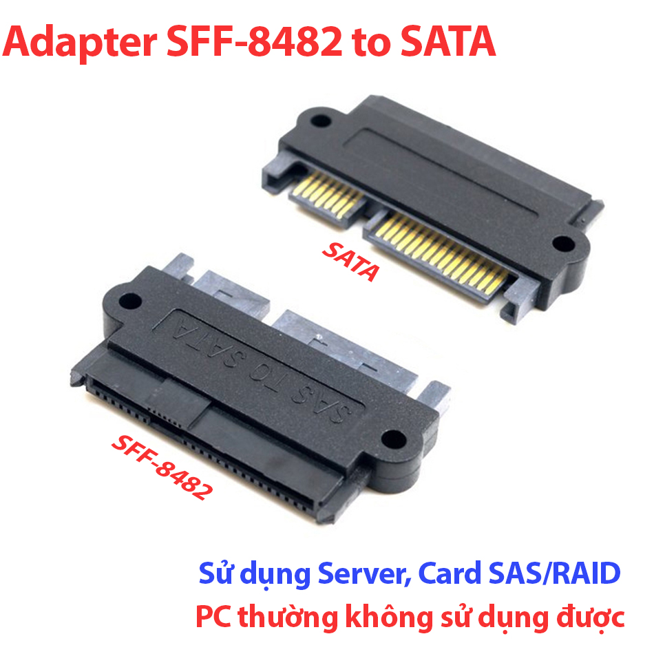 Giắc chuyển HDD SAS SFF-8482 sang SATA