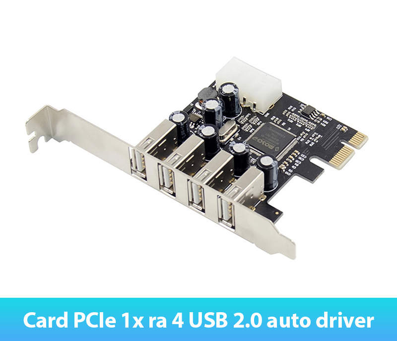 Card PCIe to 4 USB 2.0 hỗ trợ Win 7 10 11 Server