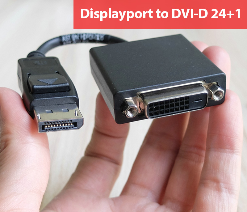 Cáp chuyển đổi Displayport sang DVI-D 24+1