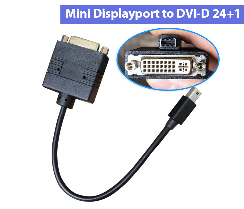 Cáp Passive Mini Displayport sang DVI 24+5 FullHD 1080P