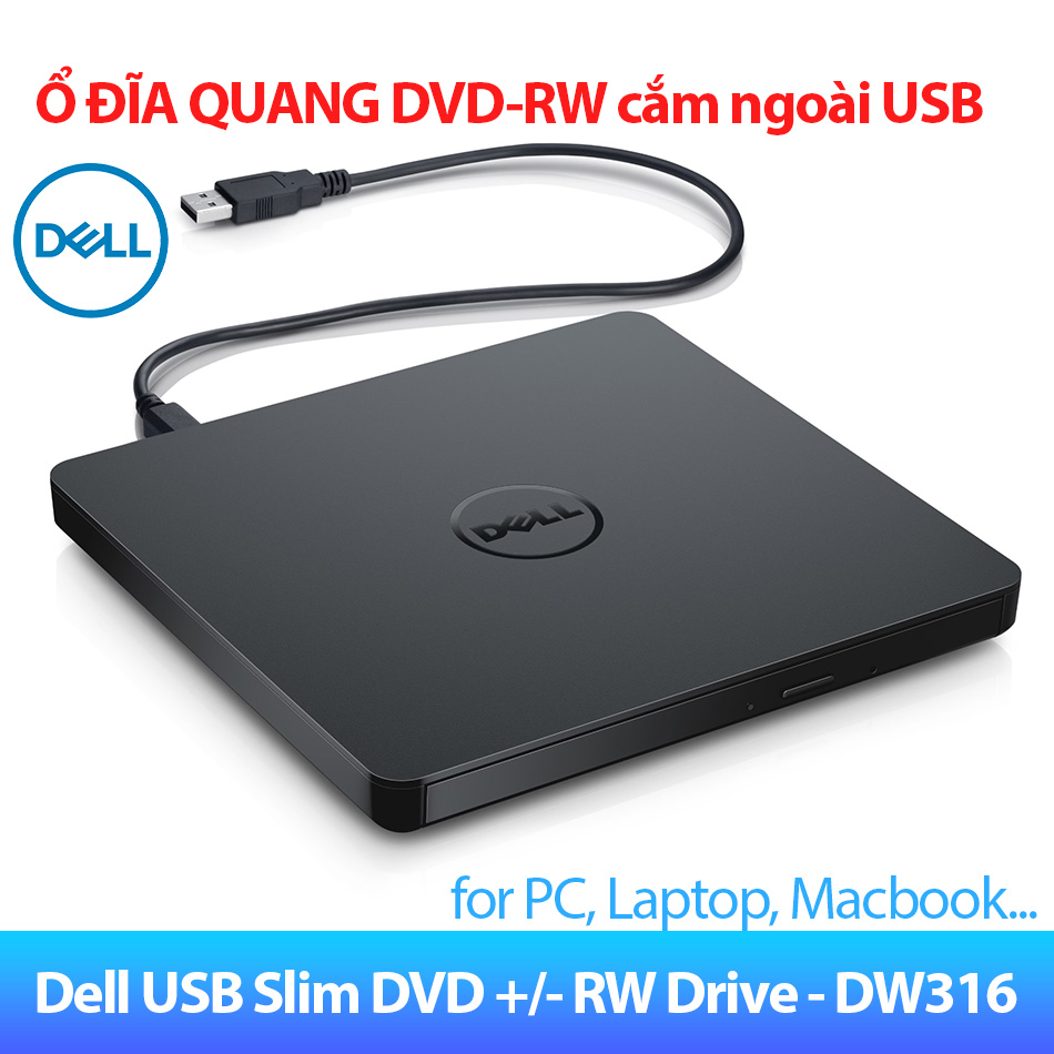 Ổ đĩa quang cắm ngoài Dell USB Slim DVD RW – DW316 cho PC, Laptop ,Macbook