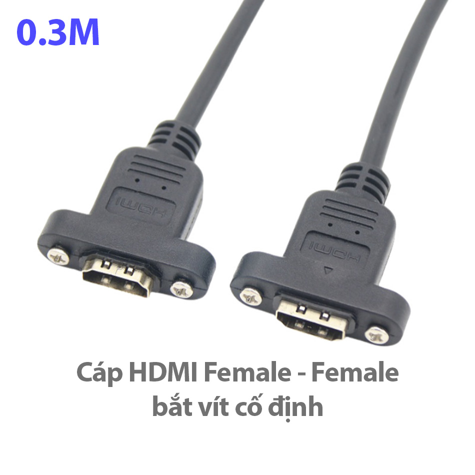 Dây cáp nối HDMI Female to Female 0.3m bắt vít cố định hai cổng cái