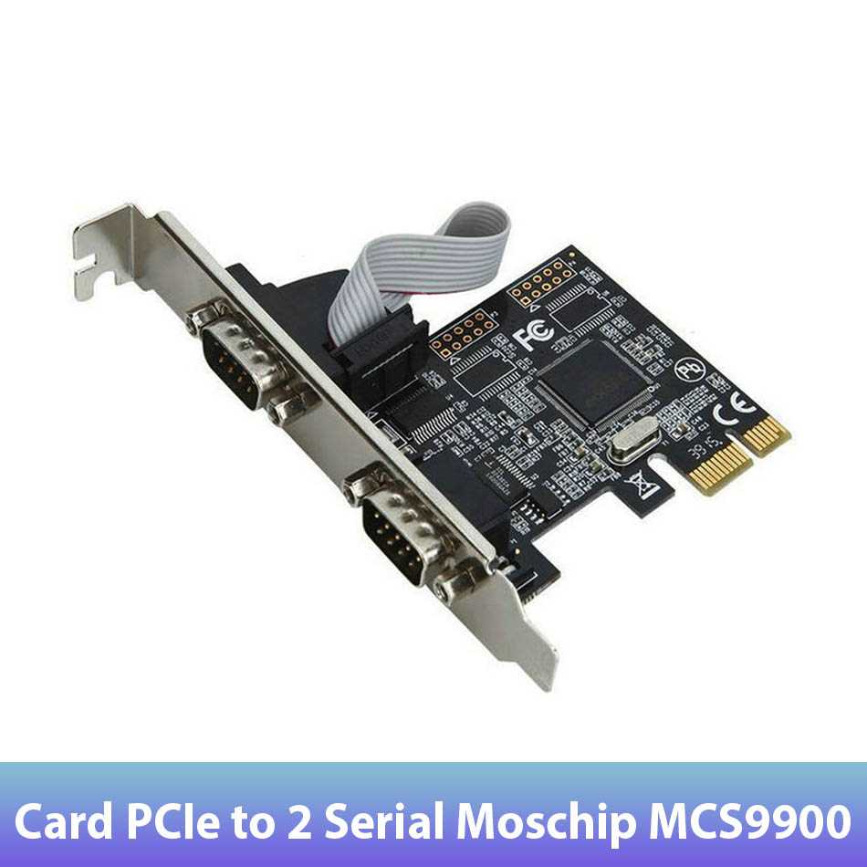 Card PCIE to 2 Serial COM RS232 Moschip MCS9900 hỗ trợ Win XP,  7, 10, 11