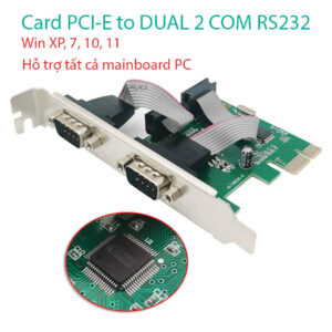 Card mở rộng PCI-e to 2 COM RS232 DB9 Serial cho máy tính PC, đồng bộ hỗ trợ Win 7 10 11